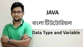 Java Bangla Tutorial For Beginners 5-Data Type and Variable (Practical) Part-2