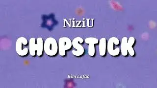 Niziu - Chopstick (sub indo) Lirik Terjemahan Indonesia