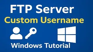 FTP Server में Custom Username कैसे बनाएं | Windows Tutorial | IIS FTP Setup