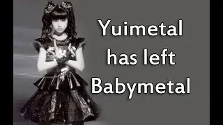 Yui Mizuno (Yuimetal) Update. Yui left Babymetal