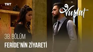 Feride, Holdinge Aziz'i Ziyarete Geliyor! - Vuslat 38. Bölüm