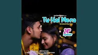 Tu Hai Mera (Dheeraj, Love Creation)