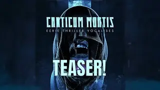 Hybrid Trailer Music - Gothic Storm - Canticum Mortis (Eerie Thriller Vocalises) - Teaser