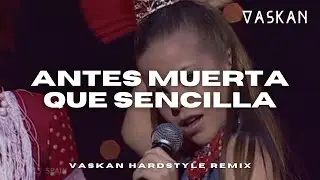 María Isabel - Antes Muerta Que Sencilla (Vaskan Hardstyle Remix)