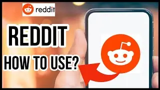 How to Use Reddit? Reddit Beginner's Tutorial 2023