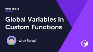 Global Variables in Custom Functions