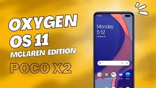 Oxygen OS 11 McLaren Edition Port for POCO X2 / Redmi K30 | OFFICIAL | ANDROID 11 | OnePlus 9R Port