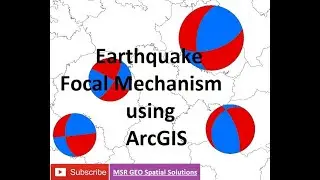 Earthquake: Focal Mechanism using ArcGIS