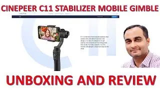 Cinepeer C11 3-axis Mobile Gimble Unboxing Review | Urdu / Hindi | TECHNICAL SAJID
