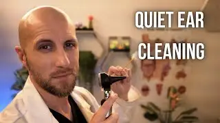Ultimate Relaxing and Quiet ASMR Ear Cleaning