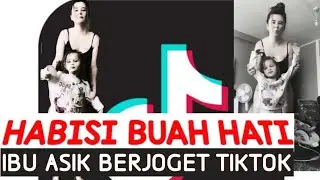 PENGEN BERKENCAN ANAK DI PUKULI SAMPAI TEWAS‼️IBU ASIK BERJOGET TIKTOK