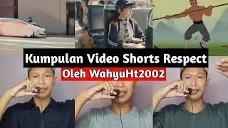 Kumpulan Video Shorts Respect 🤯🥶😎⁉️Oleh WahyuHt2002