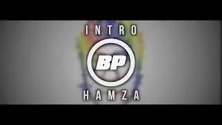 LONGEST INTRO EVER FOR HAMZA!
