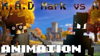 M.A.D Mark vs N [[Animation]]