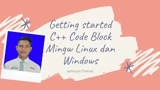Getting Started with C++: Installing Code::Blocks and MinGW on Linux and Windows | Programming