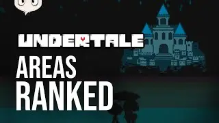 Ranking Every Area in Undertale From My Least Favorite to My Favorite!