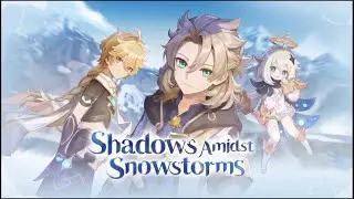 Genshin Impact | Shadow Amidst Snowstorms: Act I - The Snowy Past