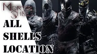GUIDE TO ALL SHELLS LOCATION |Mortal Shell|