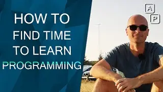 Find time to learn programming, how to find it? Best learning strategies for programmers