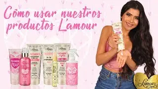 Cómo usar nuestros productos L´amour