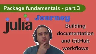 Building documentation and automatic tests and doc builds of a Julia package