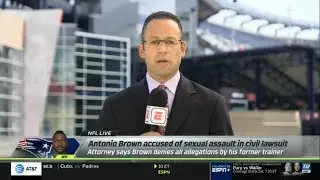 Mike Reiss on Antonio Brown accused of sexuaI assault in civil lawsuit | ESPN NFL