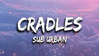 Sub Urban - Cradles (Lyrics) (Перевод)