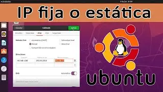 configurar DNS e IP fija o estática en Linux Ubuntu