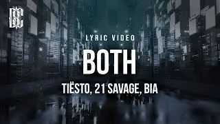 Tiësto feat. 21 Savage, BIA - BOTH | Lyrics