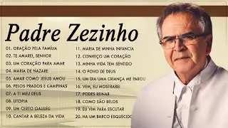 Padre Zezinho 2021 🙏🙏  Sintetiza As Músicas De Hino Mais Populares De Todos Os Tempos [HD]