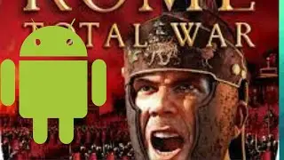 ROME Total War Android Gameplay
