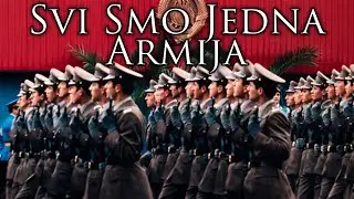 Yugoslav March: Svi Smo Jedna Armija - We Are All One Army