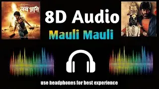 8D Audio Mauli Mauli | Lyrical Video | Lai Bhaari Marathi Song | Ajay Atul, Riteish Deshmukh