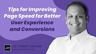 Tips for Improving Page speed for Better User Experience and Conversions