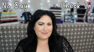 no buy check in | unexpected temptations & makeup FOMO
