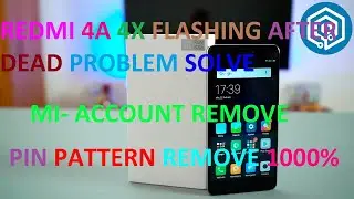REDMI 4 OR 4X HARD BRIKED , FRP , HANG ON LOGO , FLASHING DONE MI FLASH TOOL