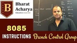 8085 | Instruction Set | Branch Instructions | Bharat Acharya Education