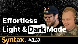 Effortless Light and Dark Mode × Theme Styling