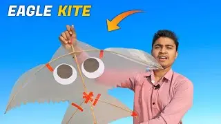 WE MADE A BIG SIZE EAGLE KITE | HOW TO MAKE BIG SIZE EAGLE KITE | MAKE KITE AT HOME