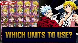 WHICH UNITS ARE GOOD TO START WITH IF YOU'RE A NEW PLAYER OR COMING BACK TO THE GAME! | *7DS:GC*