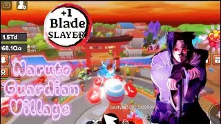 [Breath] +1 Blade Slayer: Naruto Guardian Village  |first day| 