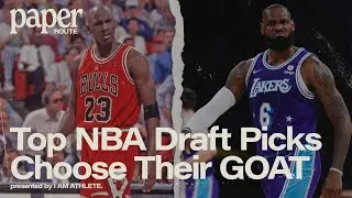 Top 2023 NBA Draft Picks Choose Their GOAT | Paper Route Clip