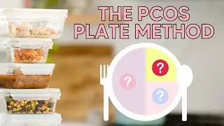 The PCOS Plate Method: A Beginners Guide to Eating for PCOS Weight Loss