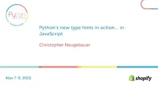 Python's new type hints in action... in JavaScript (Christopher Neugebauer)