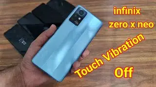 infinix Zero X Neo How Off Touch Vibration