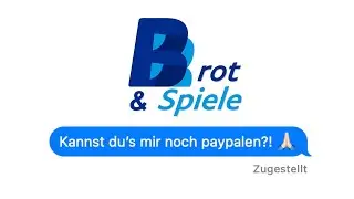 BROT & SPIELE - Kannst du's mir noch paypalen