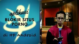 Cara Blokir situs terl4r4ng di HP android anak anda