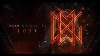 Main-De-Gloire - LOST (Official Visualizer)