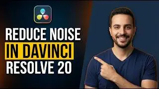 How To Reduce Noise In DaVinci Resolve 20 (2026 Easy Guide)