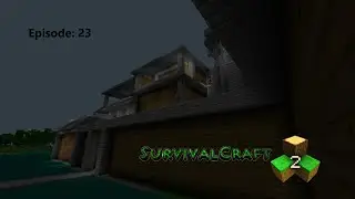 Survivalcraft 2: Episode 23, unavoidable troubles